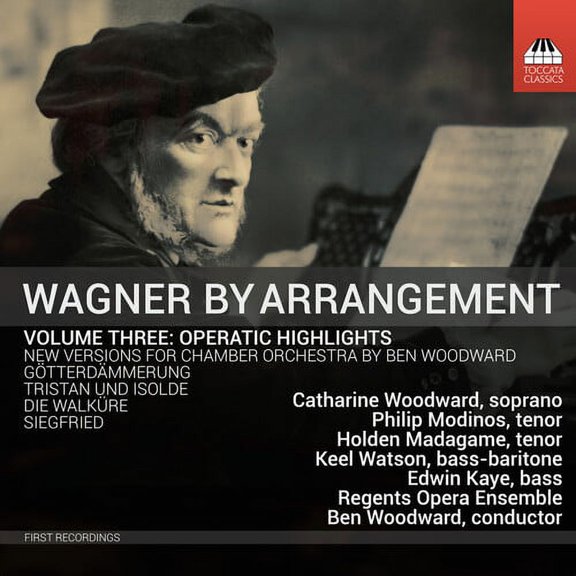 Catharine Woodward - Wagner by Arrangement, Vol. 3 - Operatic Highlights - Music & Performance - CD