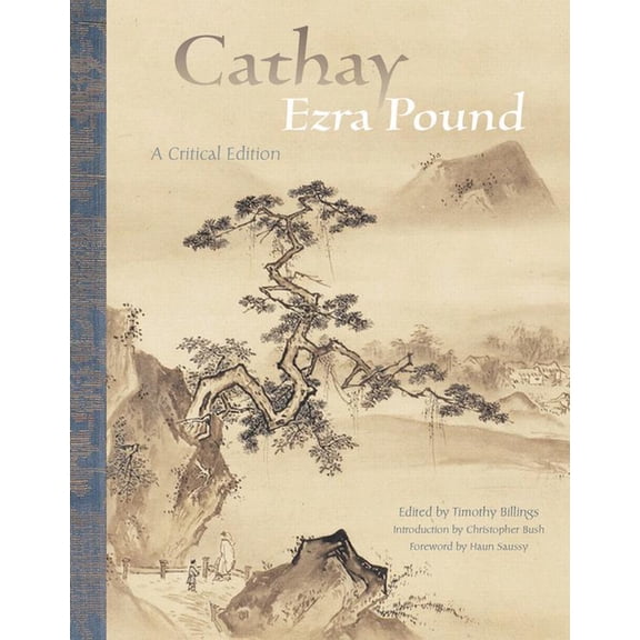 Cathay: A Critical Edition, (Paperback)