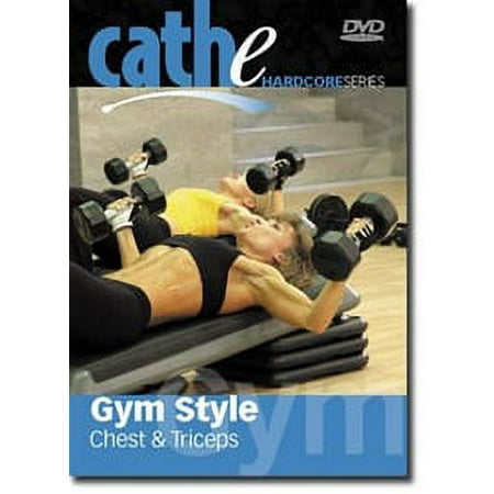 Cathe Friedrich Hardcore Series Gym Style Chest And Triceps DVD