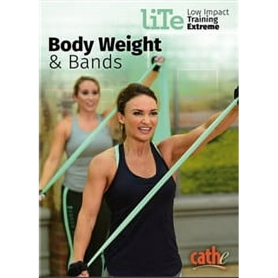Cathe Friedrich LITE Series (Low Impact Training Extreme) Body Weight and Bands