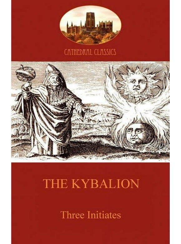 Cathedral Classics: The Kybalion (Paperback)