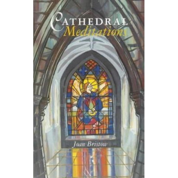 Pre-Owned Cathedral Meditations (Paperback) 0281051305 9780281051304