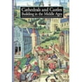 thumbnail image 1 of Pre-Owned Cathedrals and Castles: Building in the Middle Ages (Paperback) 0810928124 9780810928121, 1 of 1