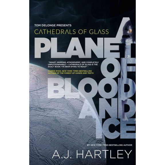 Cathedrals of Glass : A Planet of Blood and Ice (Hardcover)