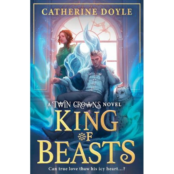 Catherine Doyle King of Beasts (Paperback) Twin Crowns