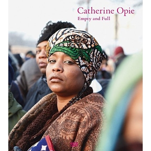 Pre-Owned Catherine Opie: Empty and Full (Hardcover) 377573015X 9783775730150