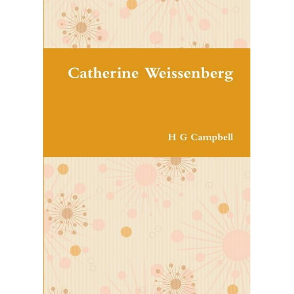 Catherine Weissenberg, (Paperback)