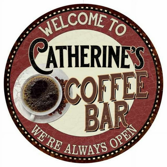 Catherine's Coffee Bar Round Metal Sign Kitchen Room Wall Décor 200120041048