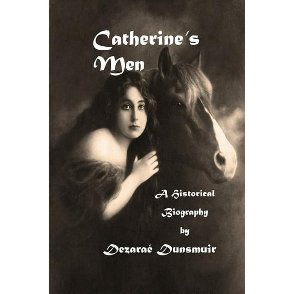 Catherine's Men: A Historical Biography, (Paperback)