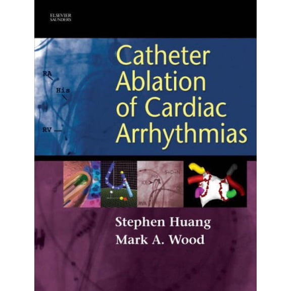 Pre-Owned Catheter Ablation of Cardiac Arrhythmias (Hardcover) 1416003126 9781416003120