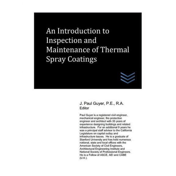 Cathodic Protection Engineering: An Introduction to Inspection and Maintenance of Thermal Spray Coatings (Paperback)