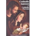 thumbnail image 1 of Catholic Answers for Catholic Parents, 1 of 1
