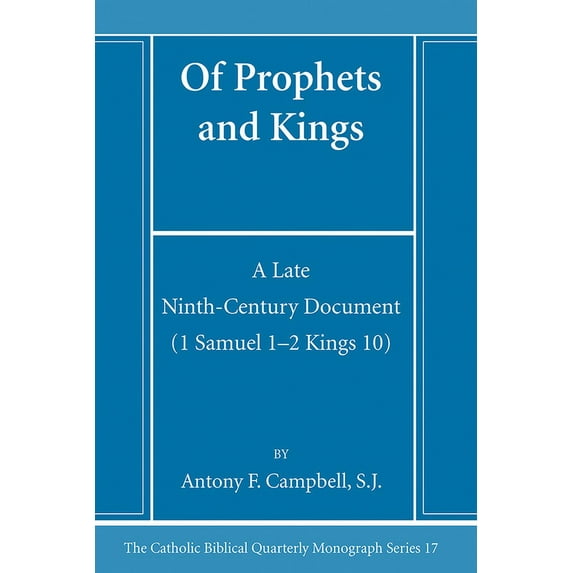 Catholic Biblical Quarterly Monograph: Of Prophets and Kings (Hardcover)