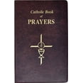 thumbnail image 1 of Catholic Book of Prayers: Popular Catholic Prayers Arranged for Everyday Use, (Paperback), 1 of 2