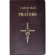 Catholic Book of Prayers Popular Catholic Prayers Arranged for Everyday Use, Paperback