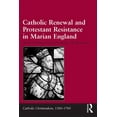 thumbnail image 1 of Catholic Christendom, 1300-1700 Catholic Renewal and Protestant Resistance in Marian England, (Hardcover), 1 of 1