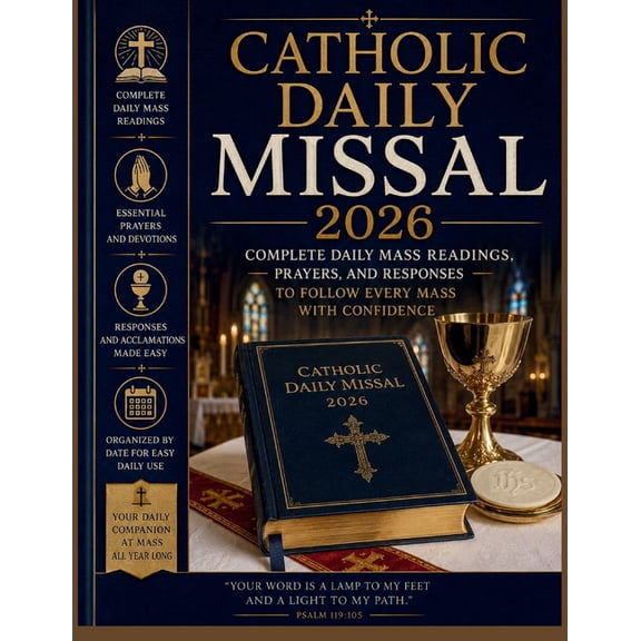 Catholic Daily Missal 2026: Complete Daily Mass Readings, Prayers, and Responses to Follow Every Mass with Confidence, (Paperback)