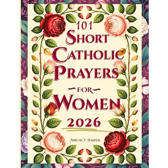 Catholic Gifts for Women Catholic Bible Prayers And Scripture for Women: 101 Faith-Filled Sighs to God - to Regain Peace, Clarity, and Strength, Book 2, (Paperback)
