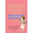 thumbnail image 1 of Catholic Girl's Survival Guide for the Single Years: The Nuts and Bolts of Staying Sane and Happy While Waiting on Mr. R, (Paperback), 1 of 1