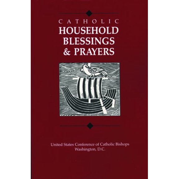 Pre-Owned Catholic Household Blessings & Prayers (Paperback) 1555862926 9781555862923