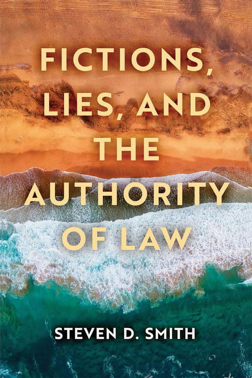 Catholic Ideas for a Secular World Fictions, Lies, and the Authority of Law, (Paperback)