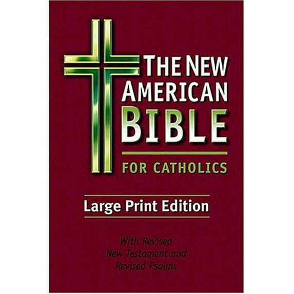 Pre-Owned The New American Bible For Catholics Large Print Edition by Thomas Nelson Publishing Staff Hardcover, 1680 Pages, English