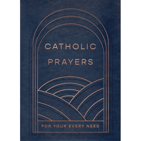 Catholic Prayers for Your Every Need, (Paperback)