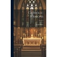 thumbnail image 1 of Catholic Sermons; Volume I (Hardcover), 1 of 1