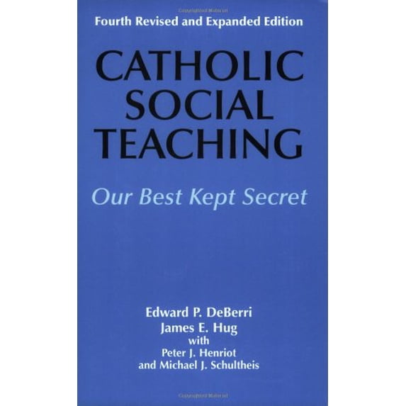 Pre-Owned Catholic Social Teaching: Our Best Kept Secret (Paperback) 1570754853 9781570754852