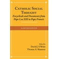 thumbnail image 1 of Catholic Social Thought: Encyclicals and Documents from Pope Leo XIII to Pope Francis, (Paperback), 1 of 1