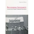 thumbnail image 1 of Catholic Social Tradition Recovering Solidarity: Lessons from Poland's Unfinished Revolution, (Paperback), 1 of 1