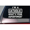 thumbnail image 1 of Catholic Superpower 8" sticker *G367* decal bible mary jesus god catholicism, 1 of 1