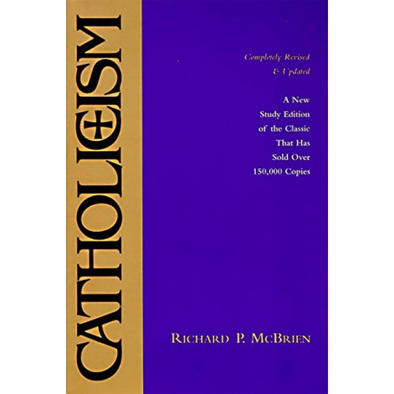 Pre-Owned Catholicism: New Study Edition--Completely Revised and Updated (Paperback) 0060654058 9780060654054