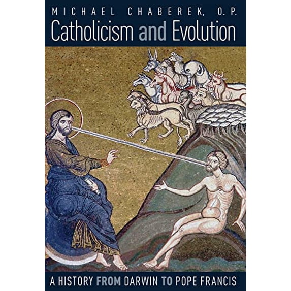Pre-Owned Catholicism and Evolution: A History from Darwin to Pope Francis Paperback