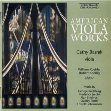 Cathy Basrak - American Viola Works: Rochberg, Jacobi Et Al - Music & Performance - CD