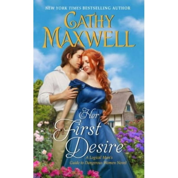 Her First Desire: A Logical Man's Guide to Dangerous Women Novel (Paperback)