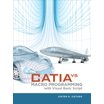 Catia V5: Macro Programming with Visual Basic Script (Hardcover ...
