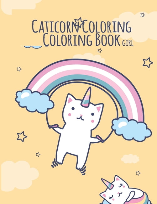 Caticorn Coloring Book: A coloring book for Kids 3 and 8 with a set of fun drawings and cartoon characters to color in all seasons (Paperback)