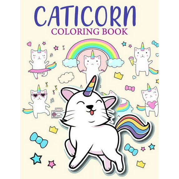 Caticorn Coloring Book: Caticorn Who Loved Unicorn Caticorn And Magic For Kids 4-8 Animal Coloring Cat Books For Kids 50 Pages (Paperback)