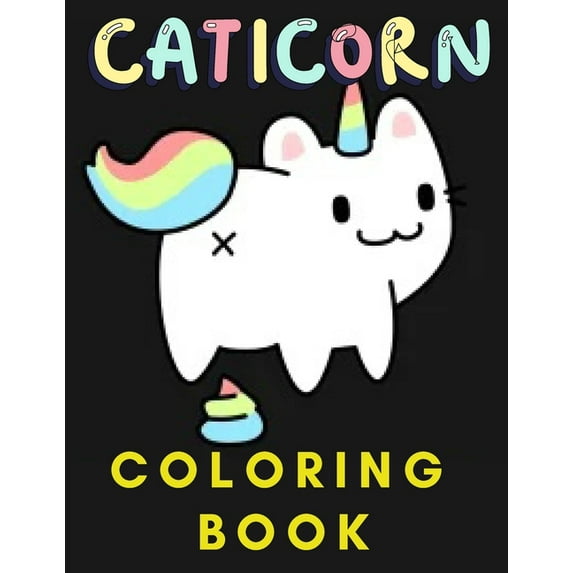 Caticorn Coloring Book: For Kids and Adults Favorite Of Cute Cats and Unicorn (Paperback)