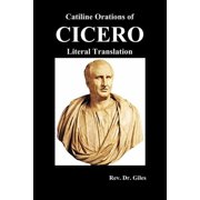 Catiline Orations of Cicero - Literal Translation, Paperback