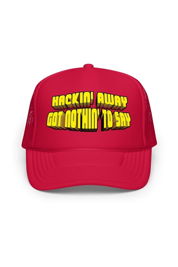 | Hackin' Away Got Nothin' To Say | Trendy Cute and Funny Foam Trucker Hat | Adjustable Snapback, Unisex (Red)