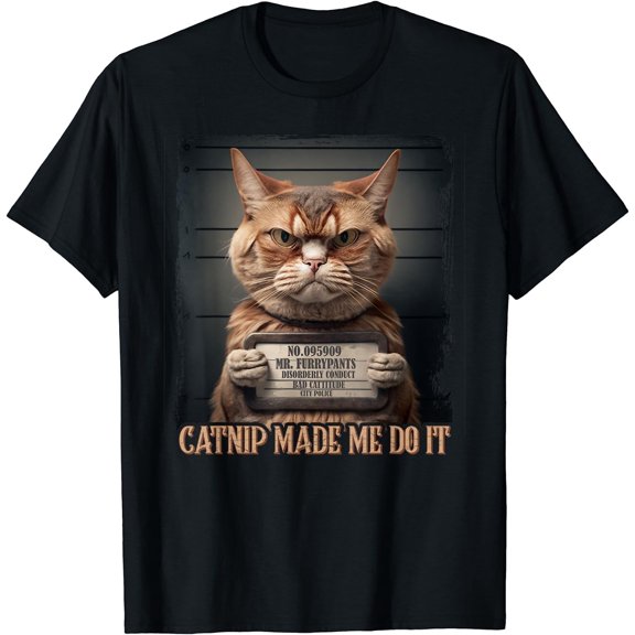 Catnip Made Me Do It T-Shirt – Funny Cat Lover Unisex Tee
