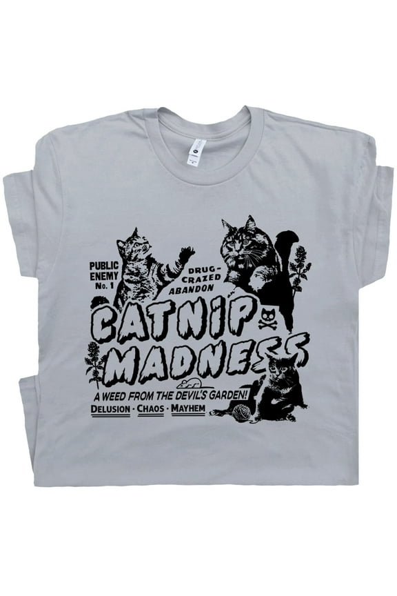 Catnip Madness T Shirt Funny Cat Shirts for Men Women Guys Vintage Cute Kitten Tee Reefer Cool Meowdy Crazy Unique Retro Graphic