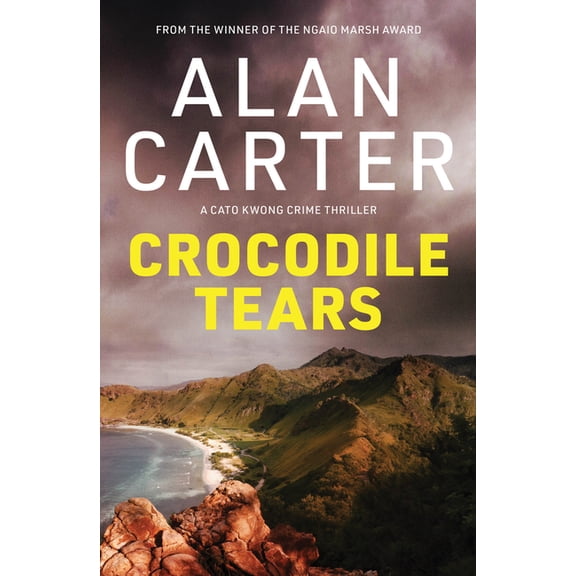 Cato Kwong Crocodile Tears: Australian crime fiction with an unexpected twist, (Paperback)