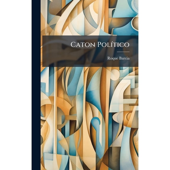 Caton Pol-tico, (Hardcover)