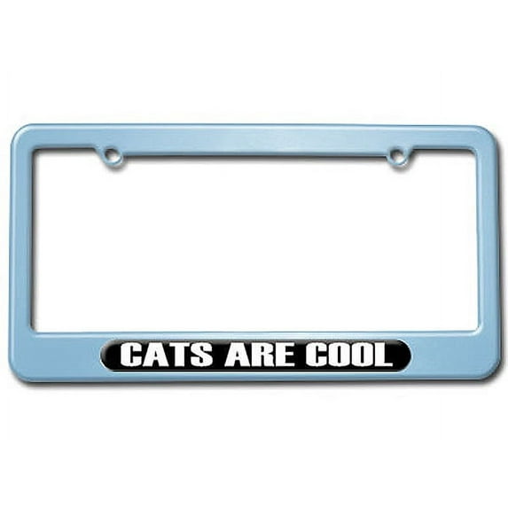 Cats Are Cool - Pet Love License Plate Frame