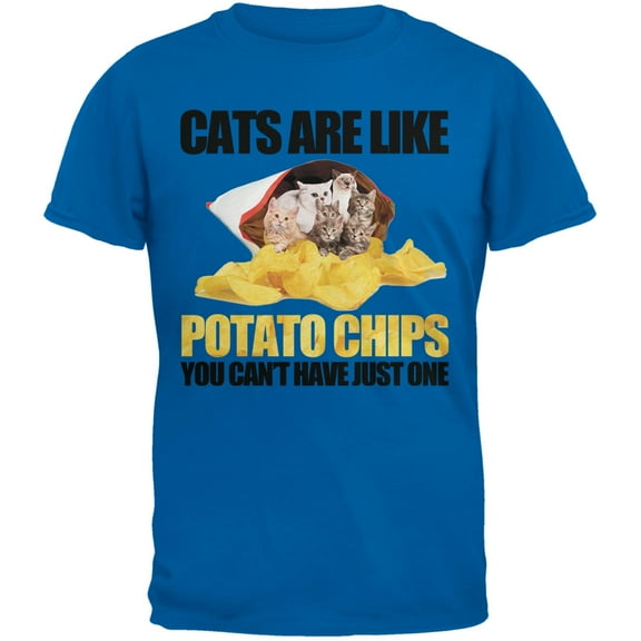 Cats Are Like Potato Chips Blue T-Shirt - Medium