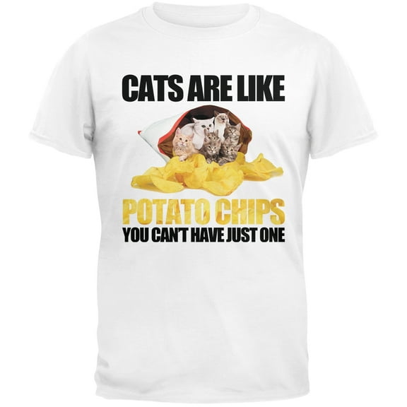 Cats Are Like Potato Chips White T-Shirt - X-Large