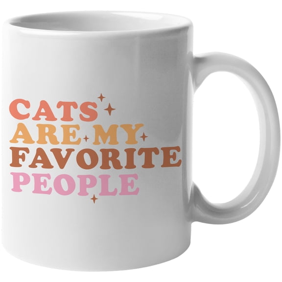 Cats Are My Favorite People, Cat Lover Merch Gift, White 11oz Ceramic Mug